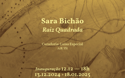 SARA BICHÃO | Raiz Quadrada, Appleton [Box], Lisboa